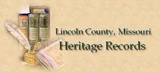 Lincoln County, Missouri Heritage Records