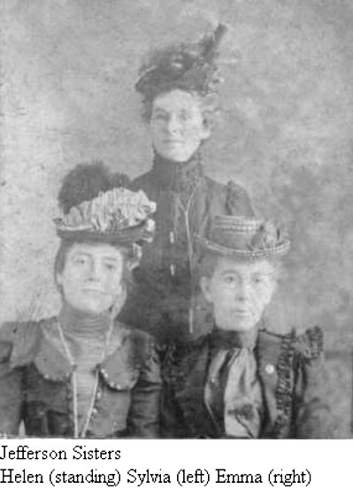 [Helen, Sylvia and Emma Jefferson]