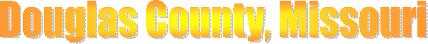 Douglas County, Missouri